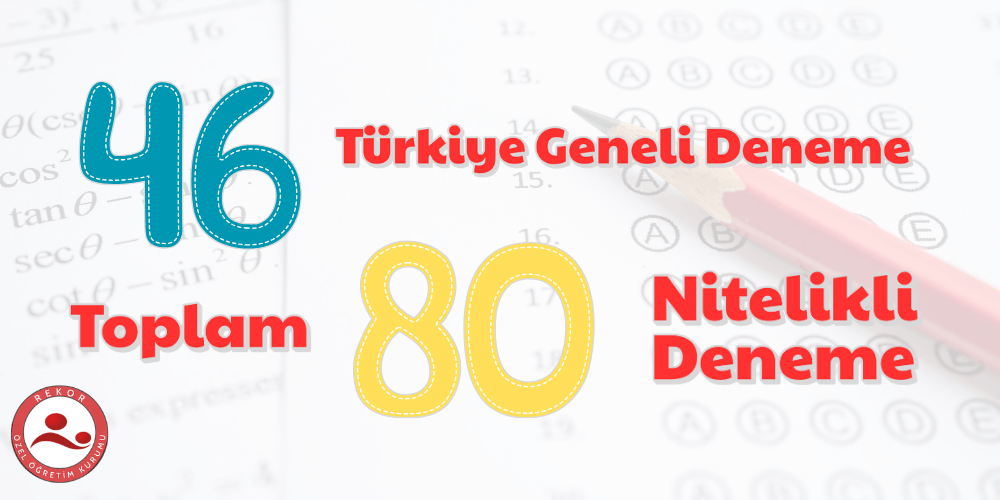 Deneme Kulübü Ankara, 80 Toplam Deneme, 46 Türkiye Geneli Deneme